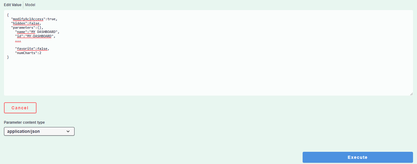 Create a dashboard by using the API. The Edit Value text box contains the response data copied from Step 7.